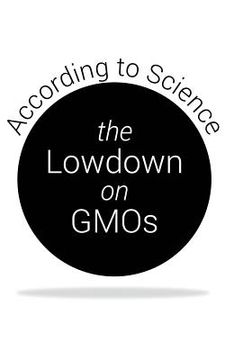 portada The Lowdown on GMOs: According to Science (in English)