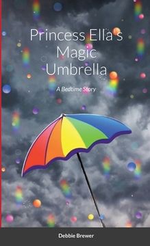 portada Princess Ella's Magic Umbrella: A Bedtime Story (en Inglés)