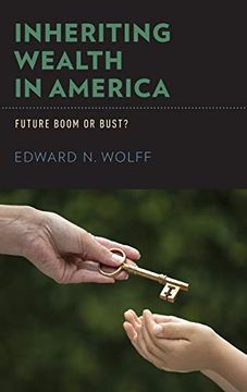portada Inheriting Wealth in America: Future Boom or Bust? 