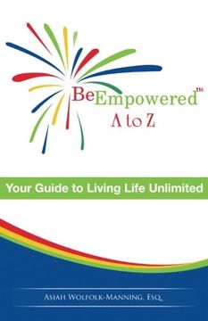 portada Be Empowered: A to Z: Your Guide to Living Life Unlimited