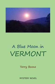 portada A Blue Moon in VERMONT (en Inglés)