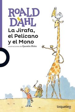 portada Jirafa el Pelicano y el Mono (in Spanish)