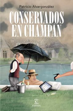 portada Conservados en Champán (Espasa Narrativa) (in Spanish)