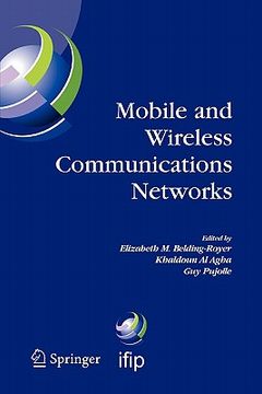 portada mobile and wireless communications networks: ifip tc6 / wg6.8 conference on mobile and wireless communication networks (mwcn 2004) october 25-27, 2004 (en Inglés)