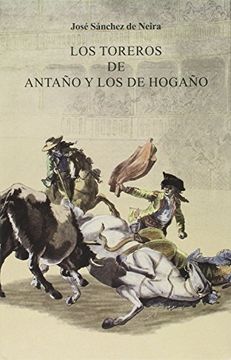 portada Los Toreros de Antaño y los de Hogaño (in Spanish)