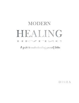 portada Modern Healing: A Guide to Understanding Yourself Better (in English)