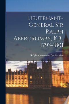 portada Lieutenant-General Sir Ralph Abercromby, K.B., 1793-1801 (en Inglés)