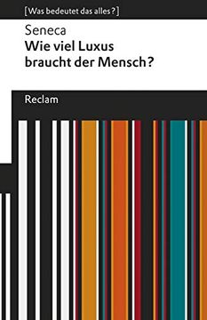 portada Wie Viel Luxus Braucht der Mensch? [Was Bedeutet das Alles? ] (Reclams Universal-Bibliothek) (in German)