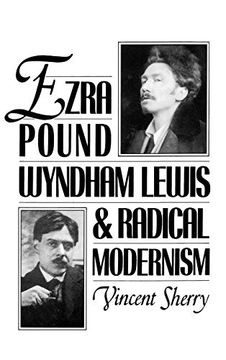 portada Ezra Pound, Wyndham Lewis, and Radical Modernism (in English)