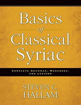 portada Basics of Classical Syriac: Complete Grammar, Workbook, and Lexicon (en Inglés)
