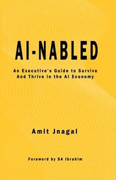 portada AI-nabled: An Executive's Guide to Survive and Thrive in the AI Economy (en Inglés)