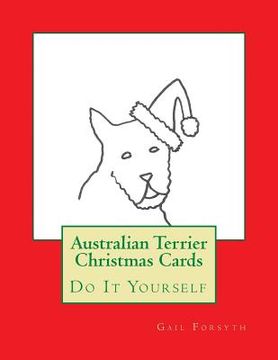 portada Australian Terrier Christmas Cards: Do It Yourself (en Inglés)