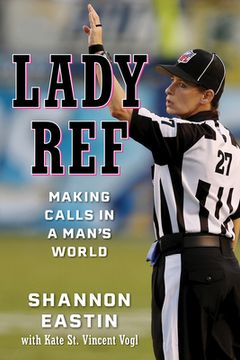 portada Lady Ref: Making Calls in a Man's World