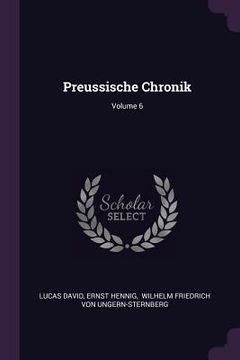 portada Preussische Chronik; Volume 6 (en Inglés)