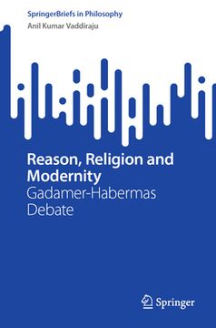 portada Reason, Religion and Modernity: Gadamer-Habermas Debate (en Inglés)