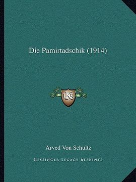 portada Die Pamirtadschik (1914) (in German)