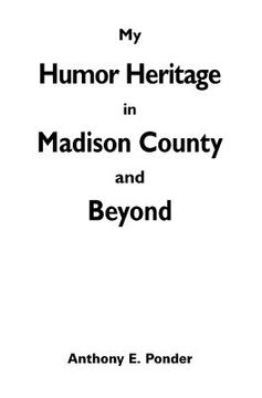 portada My Humor Heritage in Madison Country and Beyond (en Inglés)