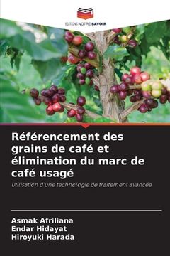 portada Référencement des grains de café et élimination du marc de café usagé (en Francés)