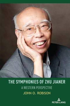 portada The Symphonies of Zhu Jianer: A Western Perspective (in English)
