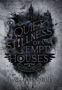 portada The Quiet Stillness of Empty Houses (en Inglés)