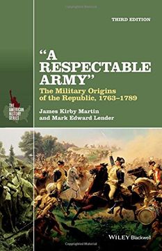 portada A Respectable Army: The Military Origins of the Republic, 1763-1789 (The American History Series)
