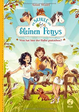 portada Die Schule der Kleinen Ponys - wen hat Hier der Hafer Gestochen? (in German)
