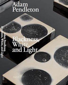 portada Adam Pendleton: Blackness, White, and Light
