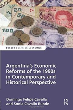 portada Argentina's Economic Reforms of the 1990S in Contemporary and Historical Perspective (Europa Perspectives: Emerging Economies) (en Inglés)