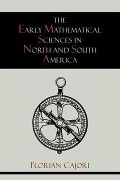 portada The Early Mathematical Sciences in North and South America (en Inglés)