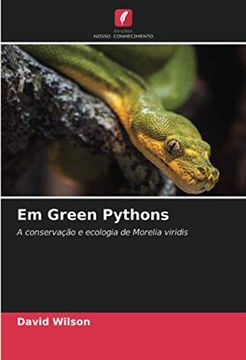 portada Em Green Pythons: A Conservação e Ecologia de Morelia Viridis (en Portugués)