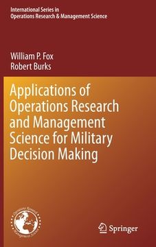 portada Applications of Operations Research and Management Science for Military Decision Making (en Inglés)