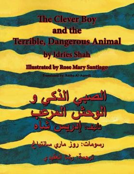 portada The Clever boy and the Terrible, Dangerous Animal: English-Arabic Edition (Teaching Stories) (en Inglés)