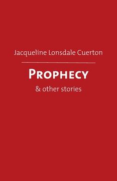 portada Prophecy: & other stories (en Inglés)