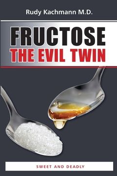 portada Fructose - The Evil Twin: Sweet And Deadly (en Inglés)