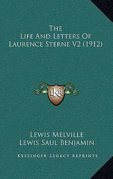 portada the life and letters of laurence sterne v2 (1912) (en Inglés)