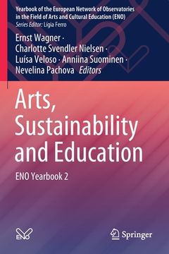 portada Arts, Sustainability and Education: Eno Yearbook 2 (en Inglés)