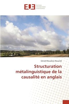portada Structuration métalinguistique de la causalité en anglais (en Francés)