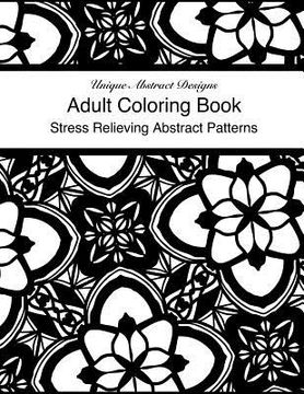 portada Adult Coloring Book Stress Relieving Abstract Designs (en Inglés)