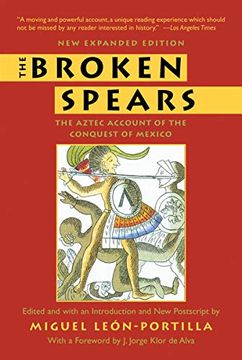 portada The Broken Spears: The Aztec Account of the Conquest of Mexico (en Inglés)