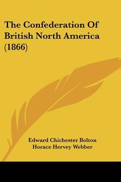 portada the confederation of british north america (1866)