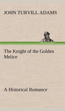 portada the knight of the golden melice a historical romance (en Inglés)