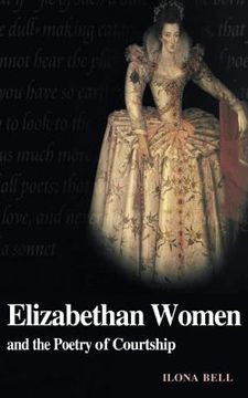 portada Elizabethan Women and the Poetry of Courtship (in English)
