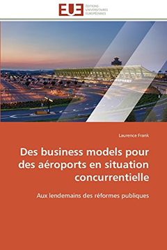 portada Des Business Models Pour Des Aeroports En Situation Concurrentielle
