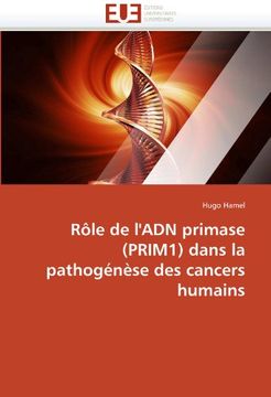 portada Role de L'Adn Primase (Prim1) Dans La Pathogenese Des Cancers Humains