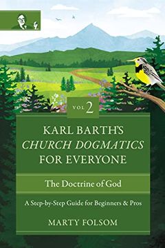 portada Karl Barth'S Church Dogmatics for Everyone, Volume 2---The Doctrine of God: A Step-By-Step Guide for Beginners and Pros (2) (in English)