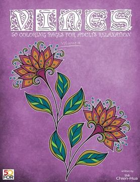 portada Vines 50 Coloring Pages For Adults Relaxation Vol.4 (en Inglés)