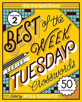 portada The new York Times Best of the Week Series 2: Tuesday Crosswords: 50 Easy Puzzles (The new York Times Best of the Week Crosswords, 2) (en Inglés)