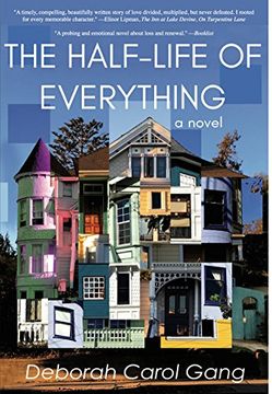 portada The Half-Life of Everything: A Novel (en Inglés)