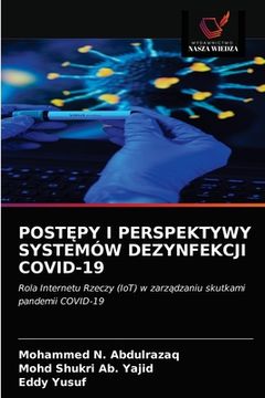 portada PostĘpy I Perspektywy Systemów Dezynfekcji Covid-19 (en Polaco)