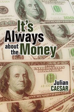 portada It's Always About the Money (en Inglés)